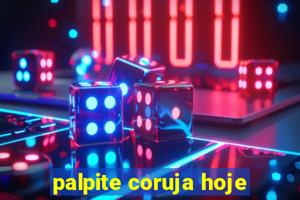 palpite coruja hoje